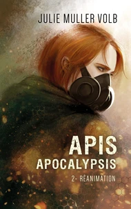 Apis apocalypsis 2-Réanimation