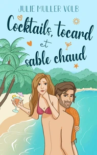 Cocktails, tocard et sable chaud