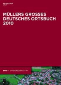 Müllers Großes deutsches Ortsbuch 2010 - Vollständiges Ortslexikon.