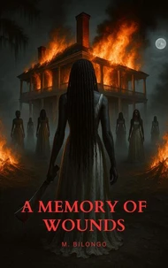 A Memory of Wounds