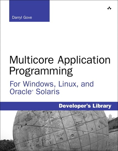 Multicore Application Programming - For Windows, Linux, and Oracle Solaris.