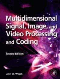 Multidimensional Signal, Image, and Video Processing and Coding.