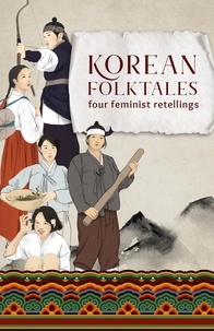  Multiple Authors - Korean Folktales: Four Feminist Retellings.