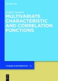 Multivariate Characteristic and Correlation Functions.