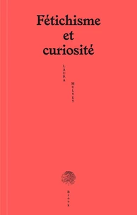 Fétichisme et curiosité