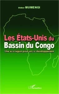 Les Etats-Unis du Bassin du Congo