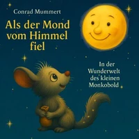 Als der Mond vom Himmel fiel