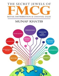 The Secret Jewels of FMCG Retail distribution &amp; Channel sales