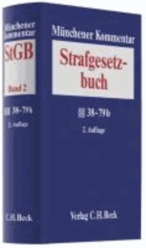 Münchener Kommentar zum Strafgesetzbuch  Bd. 2: §§ 38-79b StGB.