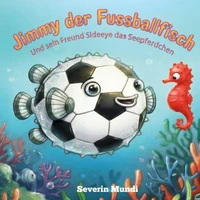 Jimmy der Fussballfisch