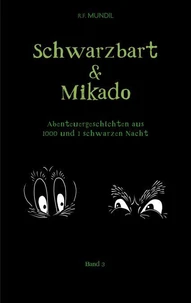 Schwarzbart und Mikado