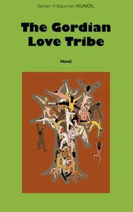 The Gordian Love Tribe