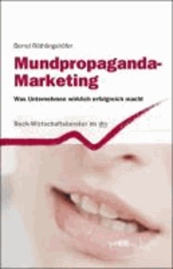 Mundpropaganda-Marketing - Was Unternehmen wirklich erfolgreich macht.