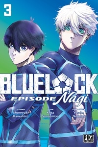 Kōta Sannomiya et Muneyuki Kaneshiro - Blue Lock - Episode Nagi 3 : Blue Lock - Episode Nagi T03.
