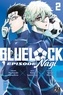 Muneyuki Kaneshiro et Kōta Sannomiya - Blue Lock - Episode Nagi Tome 2 : .