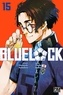 Muneyuki Kaneshiro et Yusuke Nomura - Blue Lock Tome 15 : .