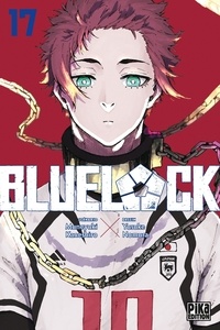 Muneyuki Kaneshiro et Yusuke Nomura - Blue Lock Tome 17 : .