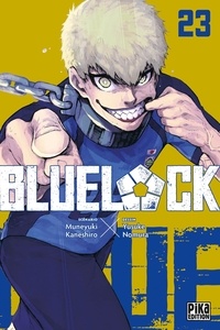 Muneyuki Kaneshiro et Yusuke Nomura - Blue Lock Tome 23 : .