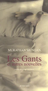 Les gants et autres nouvelles