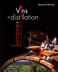 Vins et distillation en Lorraine
