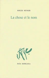 La Chose Et Le Nom. Opus Incertum Ii. 1982-1983