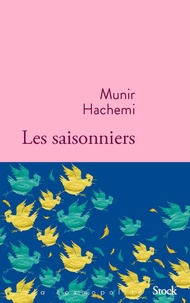 Munir Hachemi - Les saisonniers.