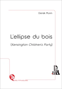 L'ellipse du bois  (Kensington Children's Party)