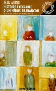 Histoire exécrable d'un héros brabançon