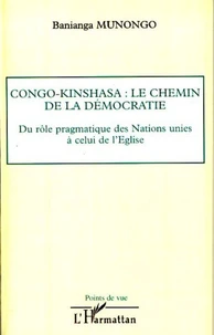 Congo-Kinshasa : le chemin de la démocratie