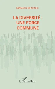 La diversité : une force commune