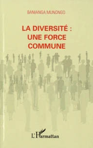 La diversité : une force commune