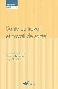 Santé au travail et travail de santé