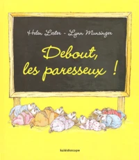 Debout, Les Paresseux !