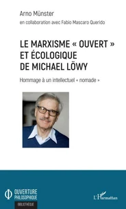 Le marxisme ouvert et écologique de Michael Löwy