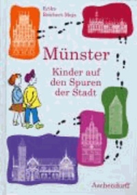 Münster - Kinder auf den Spuren der Stadt.