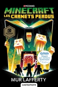 Mur Lafferty - Les Carnets perdus (version dyslexique) - Minecraft officiel, T3.