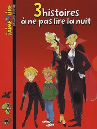 3 Histoires à ne pas lire la nuit
