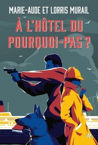 A l'hôtel du pourquoi-pas ?