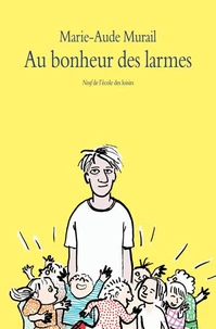 Au bonheur des larmes