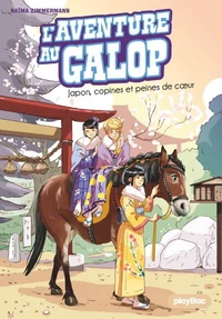 L'Aventure au Galop - Japon, copines et peines de coeur - Tome 2