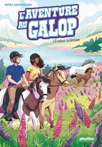 L'Aventure au Galop - L'étalon solitaire - Tome 3