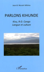 Parlons Kihunde ; Kivu, R-D. Congo