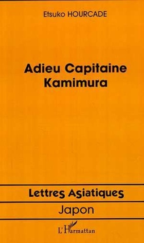 Murakami etsuko Hourcade - Adieu capitaine kamimura.