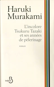 L'incolore Tsukuru Tazaki et ses années de pèlerinage