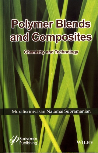 Muralisrinivasan Natamai Subramanian - Polymer Blends and Composites - Chemistry and Technology.