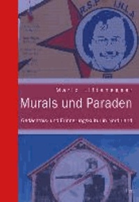 Murals und Paraden - Gedächtnis- und Erinnerungskultur in Nordirland.