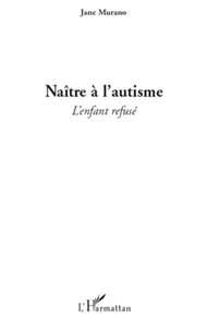 Naître à l'autisme