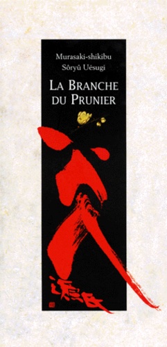  Murasaki Shikibu - La branche du prunier.