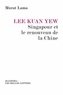 Murat Lama - Lee Kuan Yew - Singapour et le renouveau de la Chine.