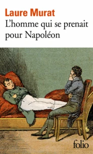 L'homme qui se prenait pour Napoléon